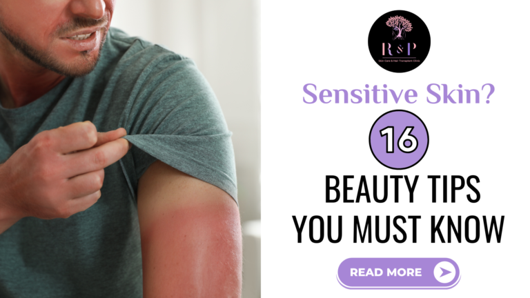 Sensitive Skin: 16 Beauty Tips You Must Know