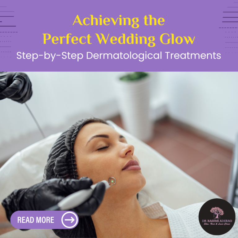 Achieving the Perfect Wedding Glow: Step-by-Step Dermatological Treatments