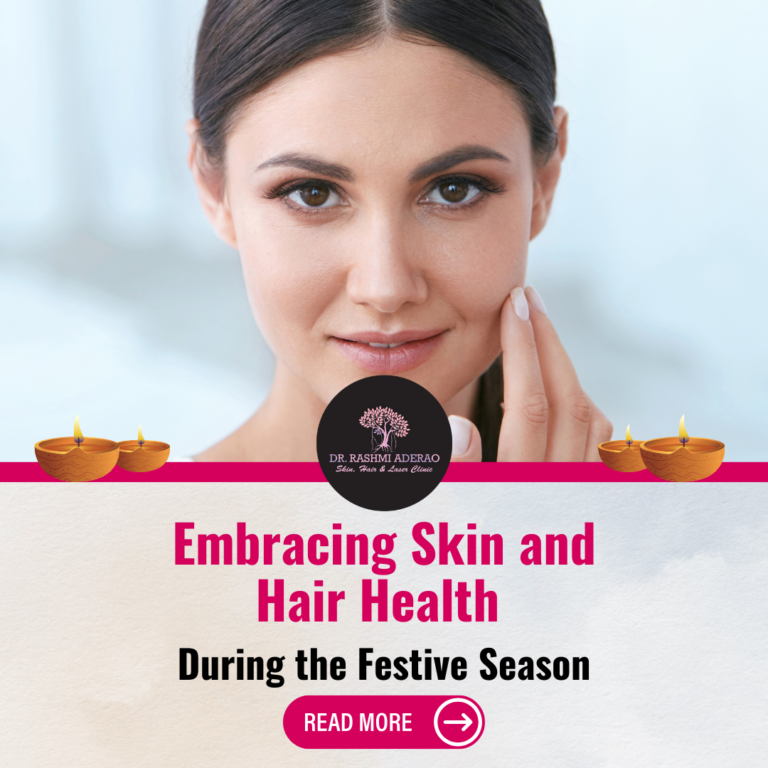 Embracing Skin and Hair Health During the Festive Season